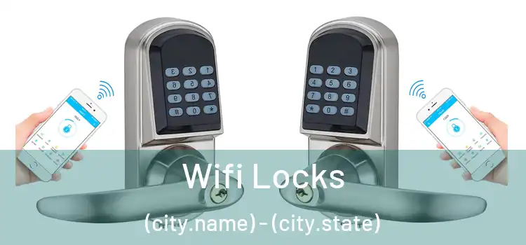 Wifi Locks (city.name) - (city.state)